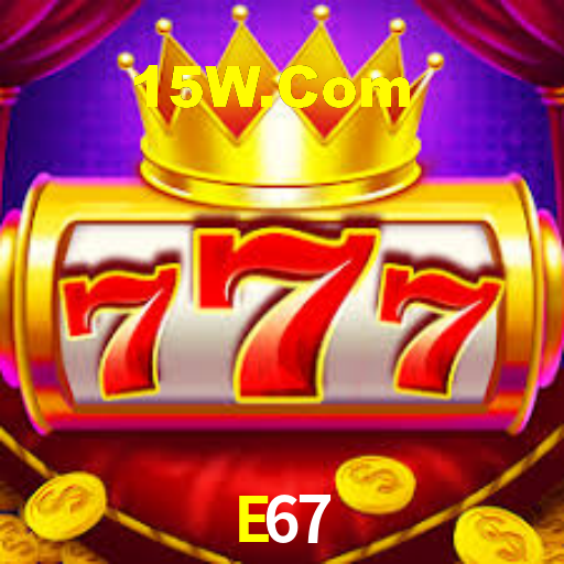 E67